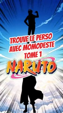 Trouve les 2 personnages de NARUTO avec leurs ombres FEAT momodeste Tome 1 !!!