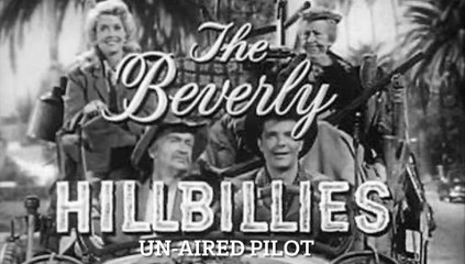 The Beverly Hillbillies (Un-Aired Pilot)
