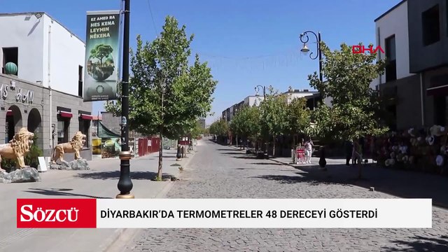 Diyarbakır’da termometreler 48 dereceyi gösterdi