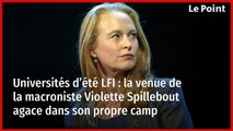 Université d’été de LFI : la venue de la macroniste Violette Spillebout agace dans son propre camp