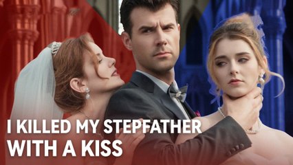 I Killed My Stepfather With A Kiss - Full Movie