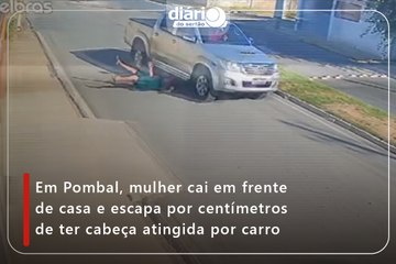 Em Pombal, mulher cai em frente de casa e escapa por centímetros de ter cabeça atingida por carro