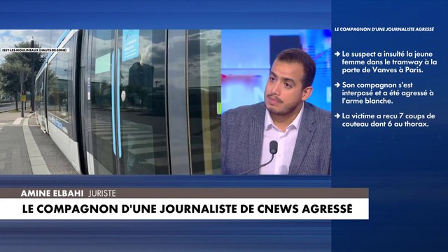 Amine Elbahi revient sur l'agression du compagnon d'une journaliste de CNEWS