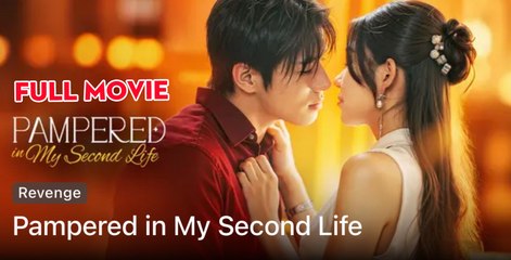 Pampered In My Second Life / Reborn Heiress: Pampered By My Husband / The Goddess Was Always Me / Heart On Fire, Eyes On Him - Full Movie