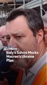 Italy’s Salvini Mocks Macron’s Ukraine Plan