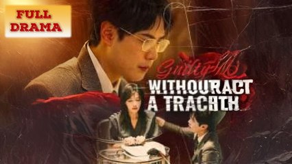 Guilty Without A Trace Full Episode