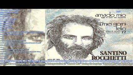 Santino Rocchetti – Amado Mio / I Miei Giorni Felici 1977
