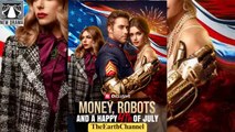 💚🍏 👍 [Good] Money, Robots and a Happy 4th of July 🌍 Full Movie dailymotion ReelShort ⭐ 08.27.62 ⏰ 08.27 🌐 8.3