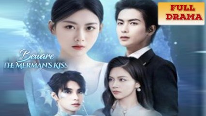 Beware The Mermans Kiss Full Episode