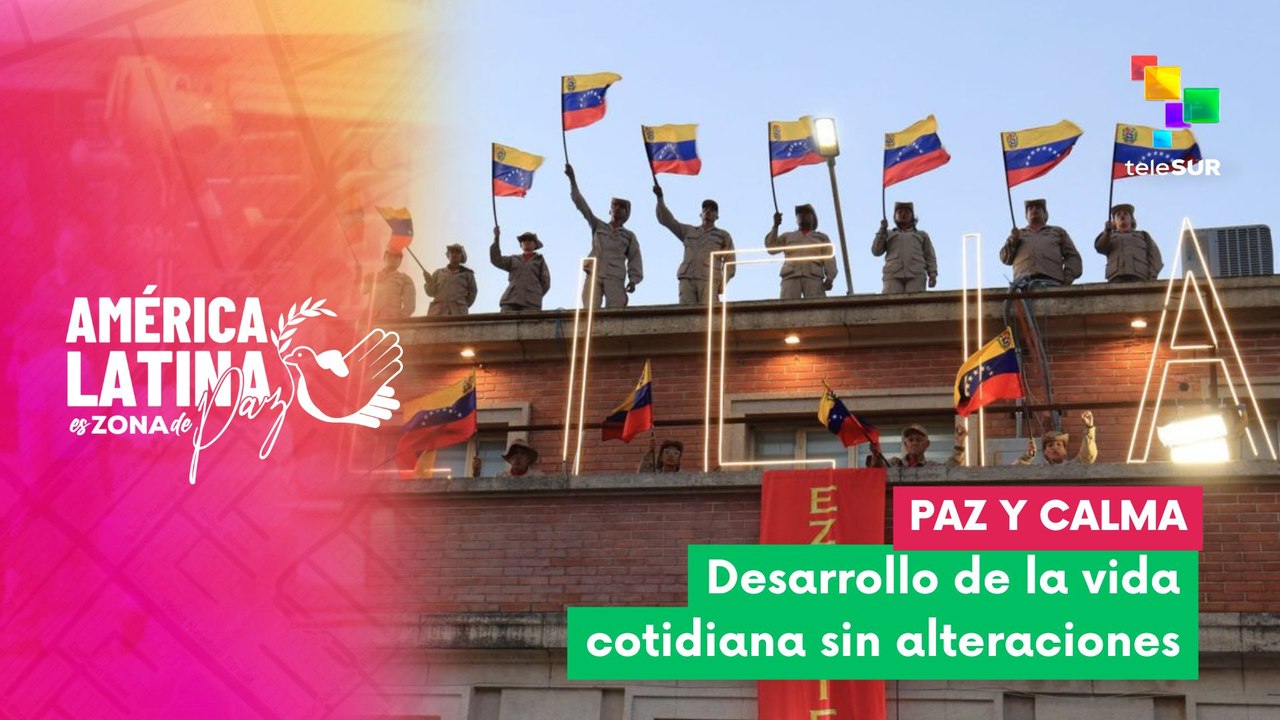 Venezuela reporta normalidad y tranquilidad en las actividades diarias