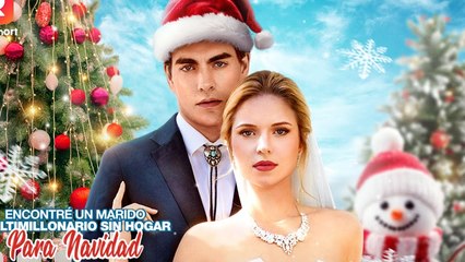 Navidad Inesperada Casada Con Un Vagabundo Millona – FULL HD MOVIE [Eng Sub]