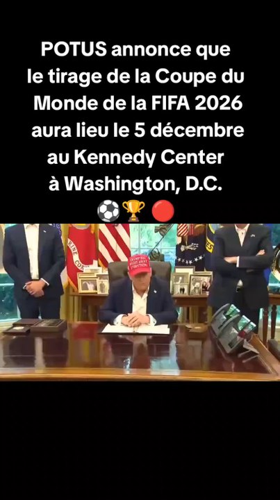 POTUS annonce que le tirage de la Coupe du Monde de la FIFA 2026 aura lieu le 5 décembre au Kennedy Center à Washington, D.C. ⚽️🏆 🔴