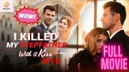 New I Killed My Stepfather With A Kiss Drama Hub