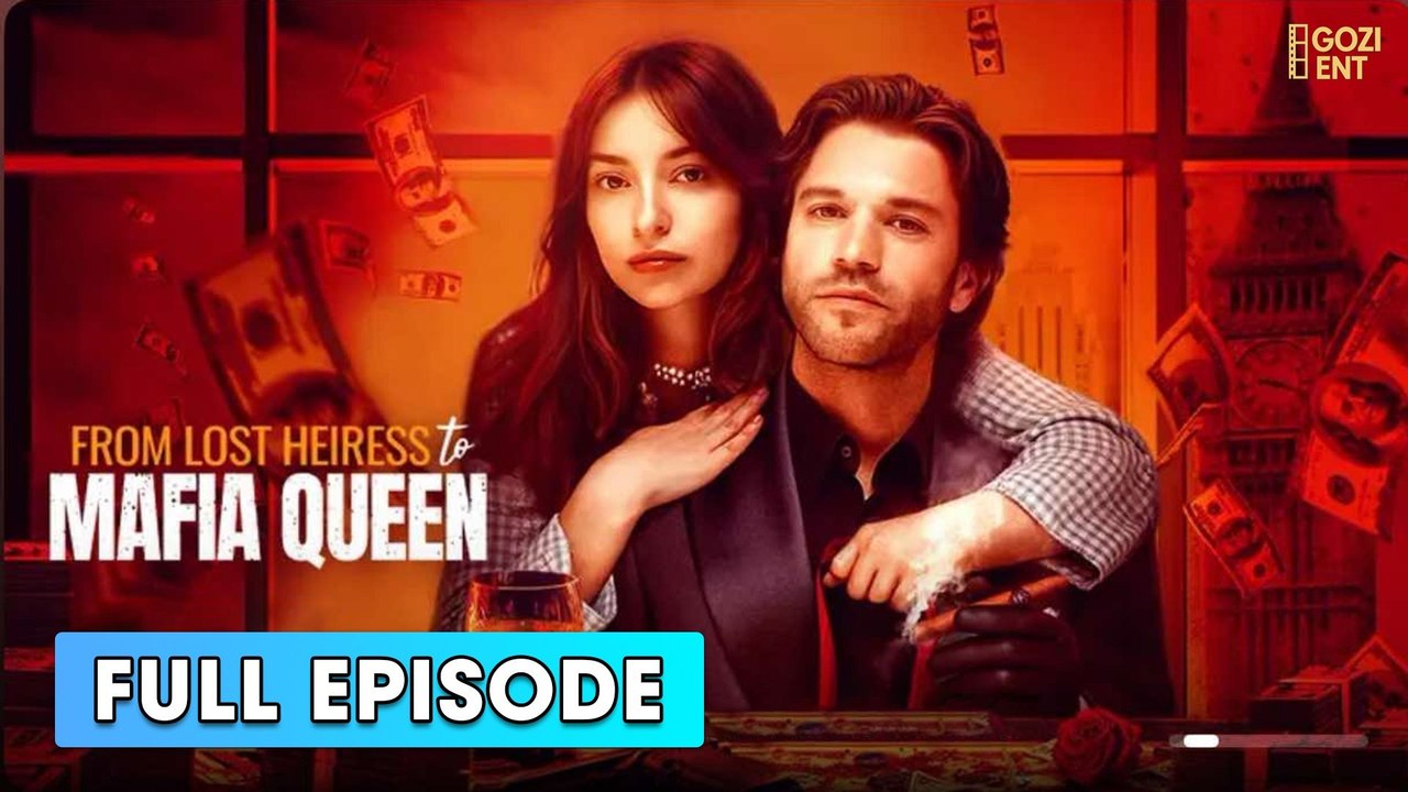 From Lost Heiress To Mafia Queen [ FULL & DETAI...