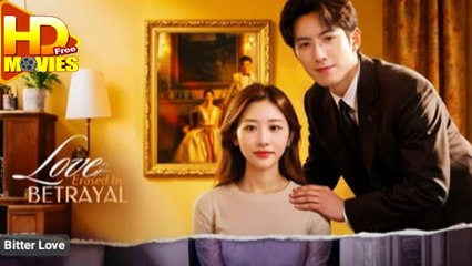 Love Erased By Betrayal Full Episode - Full Movie