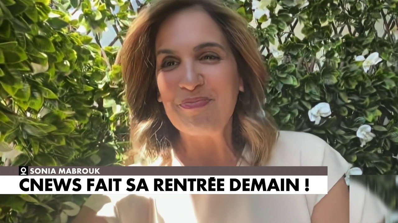 Sonia Mabrouk fait sa rentrée demain matin sur CNEWS