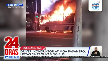 Driver, konduktor at mga pasahero, ligtas sa pagliyab ng bus | 24 Oras Weekend