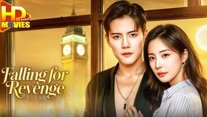 Falling For Revenge (2025) - FULL [Eng Sub]
