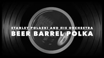 Beer Barrel Polka (Stanley Polaski and His Orchestra) - Retro Vinyl