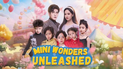 MINI WONDERS UNLEASHED