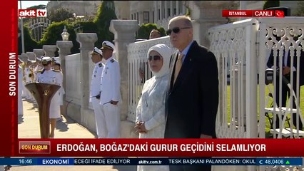 Erdoğan, gemilerin gurur geçişini izledi