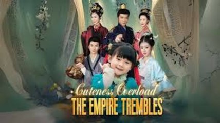 CUTENESS OVERLOAD THE EMPIRE TREMBLE - FULL MOVIES ENGLISH SUB