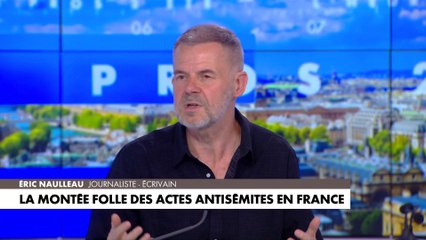 Éric Naulleau sur la montée folle des actes antisémites en France