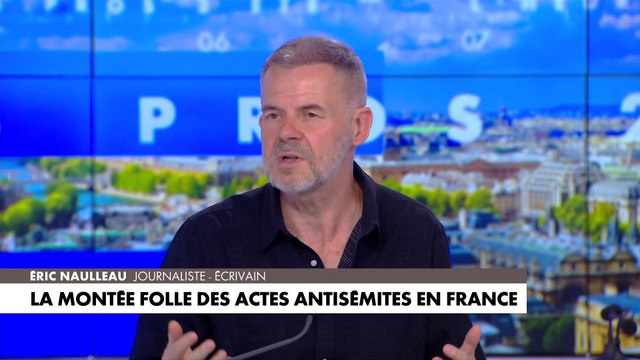 Éric Naulleau sur la montée folle des actes antisémites en France