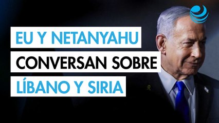 Enviado de EU se reúne con Netanyahu para hablar de Líbano y Siria
