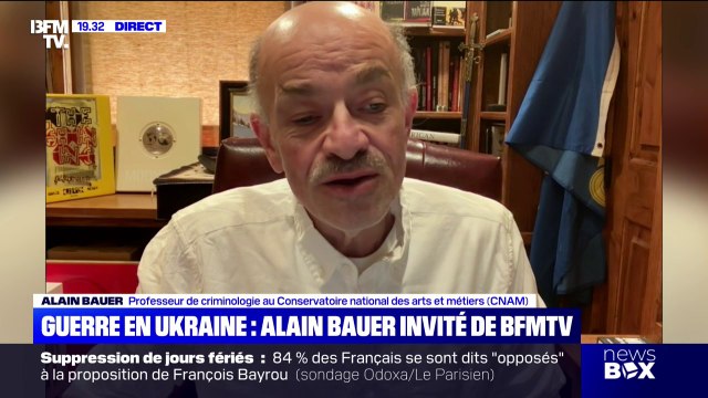 Guerre en Ukraine: Il est normal que le président Zelensky montre qu'il est capable de résister , estime Alain Bauer, professeur de criminologie