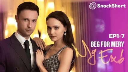 Beg For Mercy - My Ex (2025) - FULL [Eng Sub]