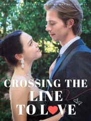 Crossing The Line To Love