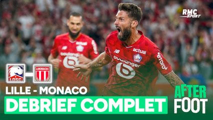 Lille 1-0 Monaco : Giroud increvable, le debrief complet de l'After