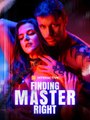Finding Master Right - Full