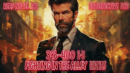FBI 396-400 Fighting in the alley, Mo doesn’t like to work overtime