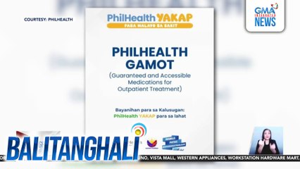 PhilHealth members, makakakuha ng hanggang P20,000 halaga ng libreng gamot kada taon sa ilalim ng PhilHealth Gamot Program | Balitanghali