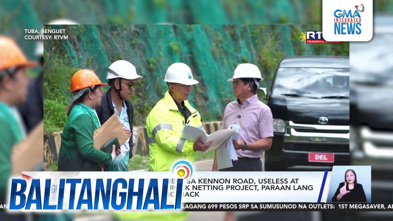 PBBM - Rock shed project sa Kennon Road, useless at economic sabotage; rock netting project, paraan lang para makakuha ng kickback | Balitanghali