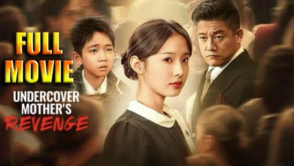Undercover Mother's Revenge Full Episode