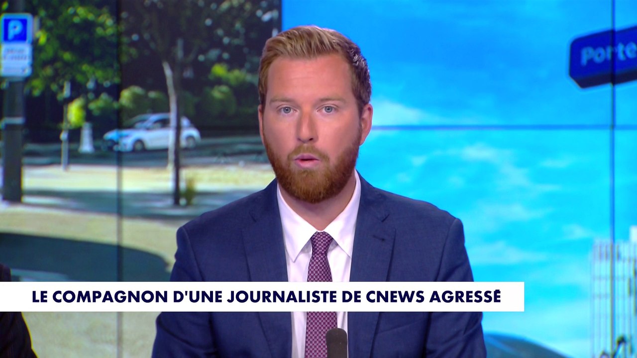L'édito de Thomas Bonnet : «Le compagnon d'une journaliste de CNEWS agressé»