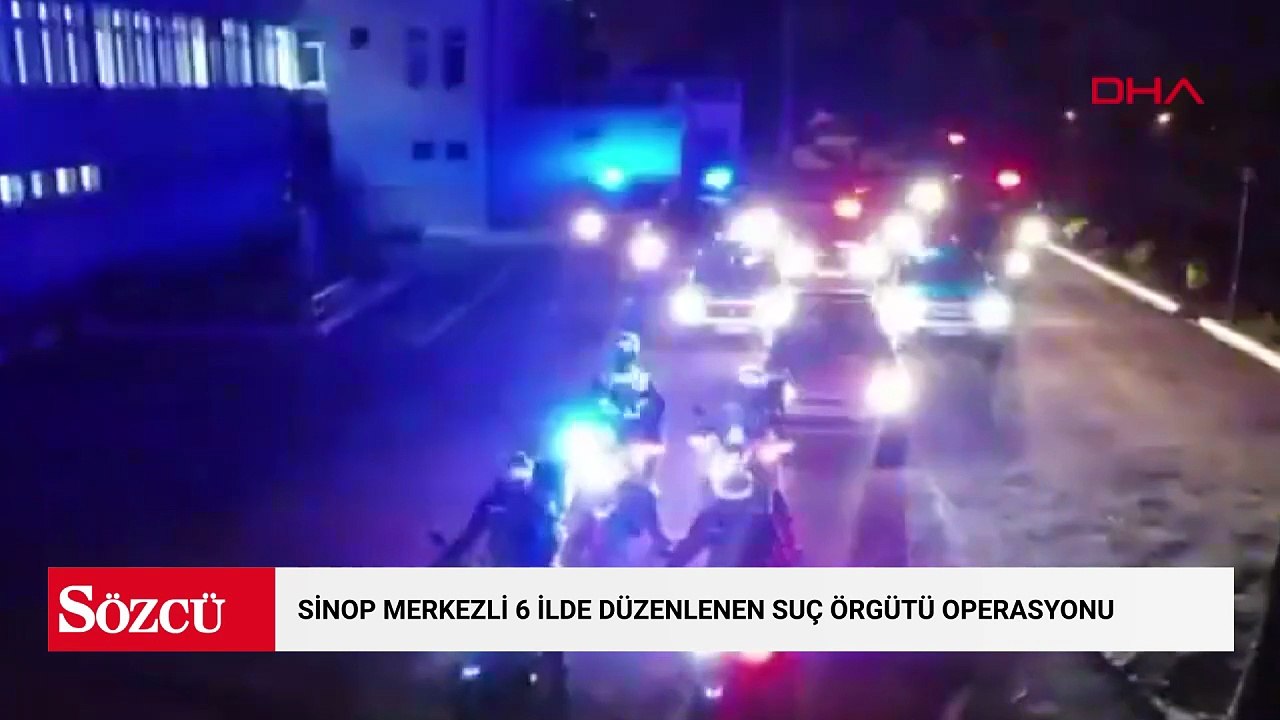 Sinop merkezli 6 ilde düzenlenen suç örgütü operasyonu;11 tutuklama
