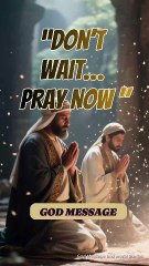 It’s Time to Pray Again  Don’t Wait Another Second