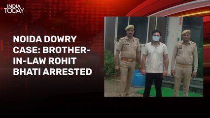 Police arrest Noida dowry case victim's brother-in-law on charges of murder