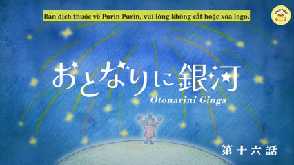 [Vietsub] Otonarini Ginga Ep 16 Purin Purin