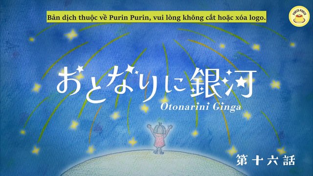 [Vietsub] Otonarini Ginga Ep 16 Purin Purin