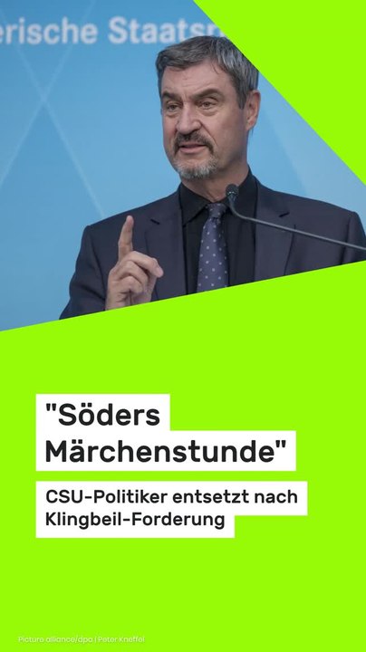 Copy of 'Söders Märchenstunde' - CSU-Politiker entsetzt nach Klingbeil-Forderung