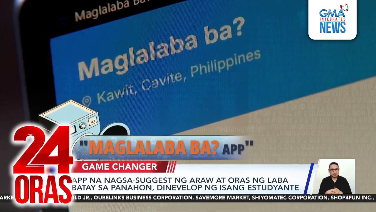 App na nagsa-suggest ng araw at oras ng laba batay sa panahon, dinevelop ng isang estudyante | 24 Oras