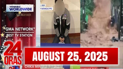 24 Oras Express: August 25, 2025 [HD]