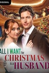 All I Want For Christmas Is A Husband Full Movie