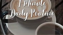 Start Your Day Right: 1- Minute Morning Routine