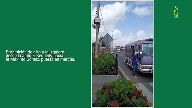 Prohibición de giro a la izquierda desde la John F. Kennedy hacia la Máximo Gómez, puesta en marcha